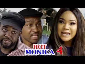 Video: Hot Monica Season 4 - 2018 Latest Nollywoood Movie